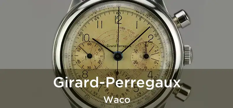 Girard-Perregaux Waco