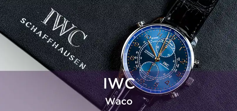 IWC Waco