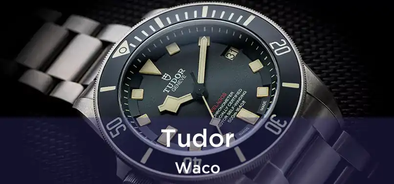 Tudor Waco